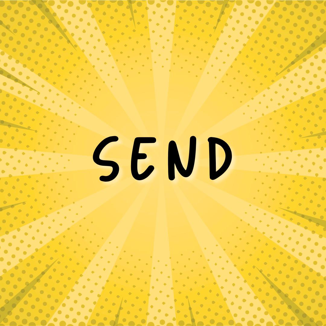 SEND text on yellow background
